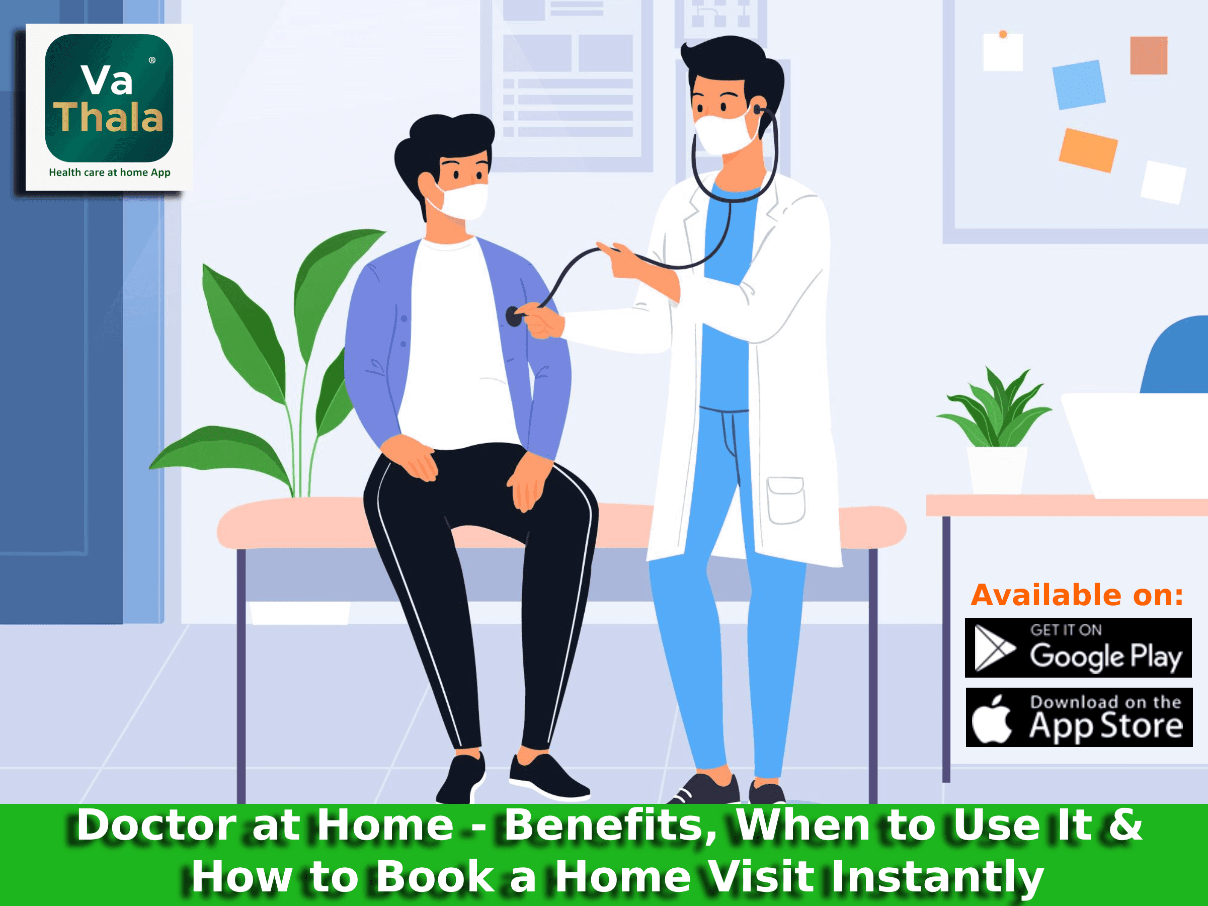 Doctor at Home: Benefits, When to Use It & How to Book a Home Visit Instantly