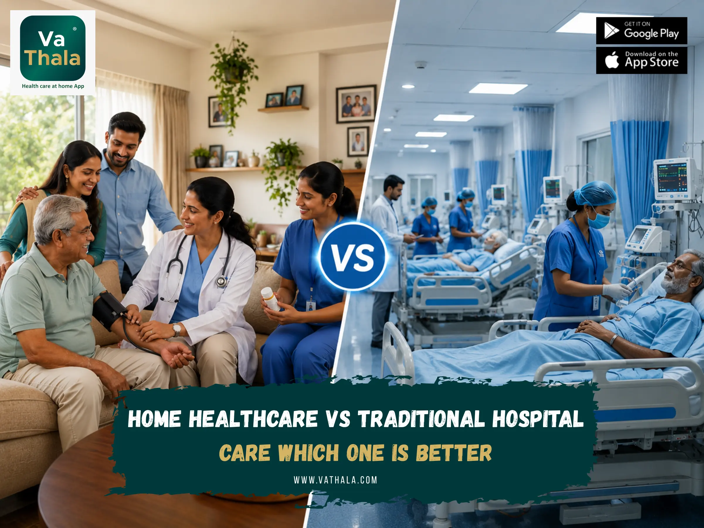 Home Healthcare vs Traditional hospital care which one is better